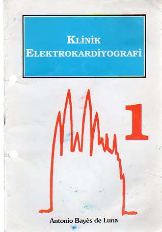 Klinik Elektrokardiyografi Antonio Bayes De Luna