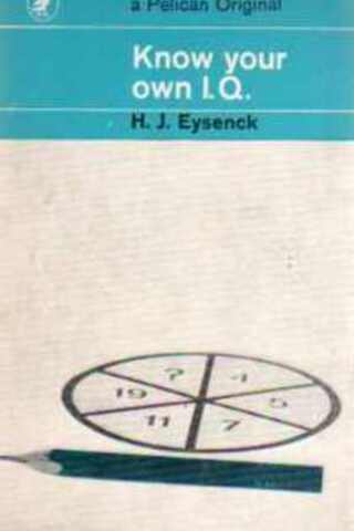 Know Your Own I.Q H. J. Eysenck