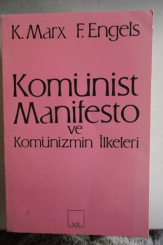 Komünist Manifesto ve Komünizmin İlkeleri Karl Marx