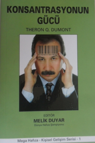 Konsantrasyonun Gücü Theron Q. Dumont