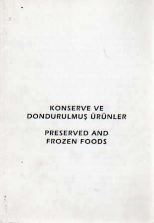 Konserve ve Dondurulmuş Ürünler