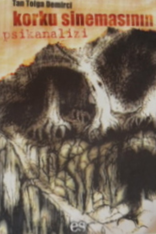 Korku Sinemasının Psikanalizi Tan Tolga Demirci
