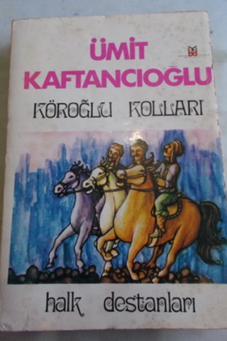 Köroğlu Kolları Ümit Kaftancıoğlu