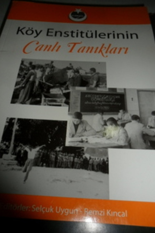 Köy Enstitülerinin Canlı Tanıkları