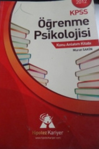 KPSS Öğrenme Psikolojisi Konu Anlatım Kitabı Murat Sakin