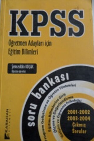 KPSS Öğretmen Adayları İçin Eğitim Bilimleri Soru Bankası Şemseddin Ko