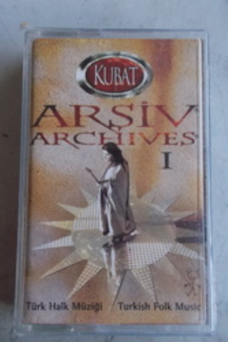 Kubat Kaset / Arşiv