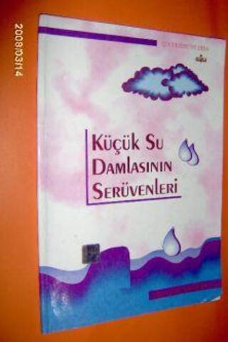 Küçük Su Damlasının Serüvenleri Hüseyin Yangın