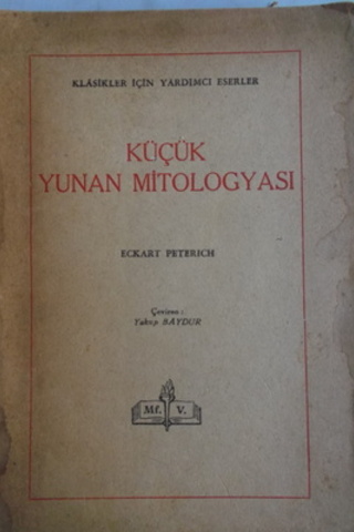 Küçük Yunan Mitologyası Eckart Peterich