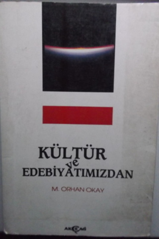 Kültür ve Edebiyatımızdan M. Orhan Okay
