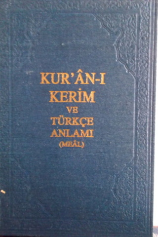 Kur'an-ı Kerim ve Türkçe Anlamı ( Meal )