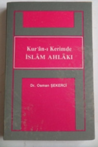Kur'an-ı Kerimde İslam Ahlakı Osman Şekerci
