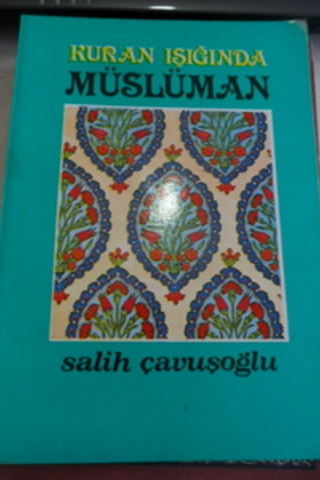 Kuran Işığında Müslüman