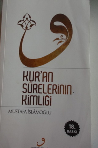 Kur'an Surelerinin Kimliği Mustafa İslamoğlu