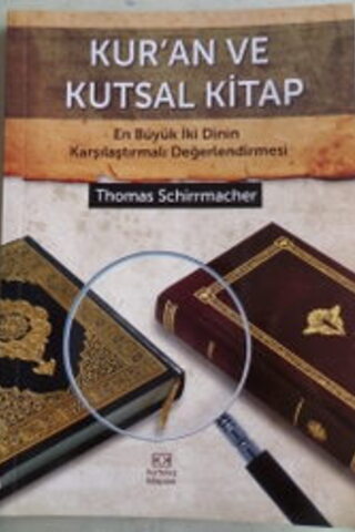 Kur'an ve Kutsal Kitap Thomas Schirrmacher
