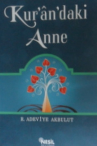 Kur'an'daki Anne R. Adeviye Akbulut
