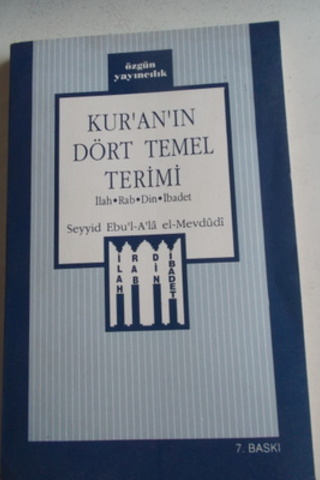 Kur'an'ın Dört Temel Terimi Seyyid Ebu'l A'La El Mevdudi