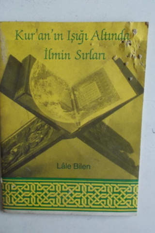 Kur'an'ın Işığı Altında İlmin Sırları Lale Bilen