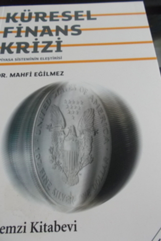 Küresel Finans Krizi Mahfi Eğilmez