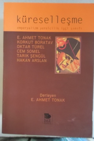 Küreselleşme E. Ahmet Tonak