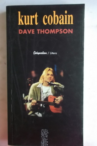 Kurt Cobain Dave Thompson