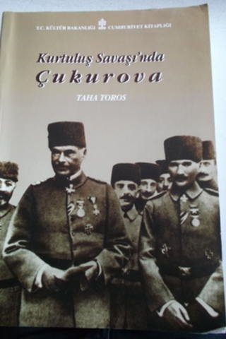 Kurtuluş Savaşı'nda Çukurova Taha Toros