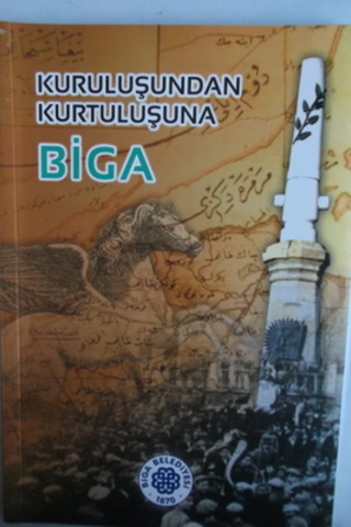 Kuruluşundan Kurtuluşuna Biga