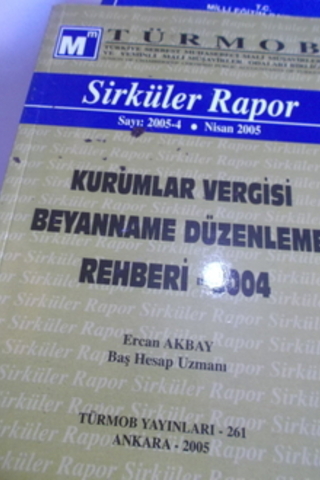 Kurumlar Vergisi Beyanname Düzenleme Rehberi 2004 Ercan Akbay