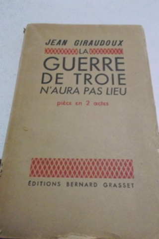 La Guerre De Troie Jean Giraudoux
