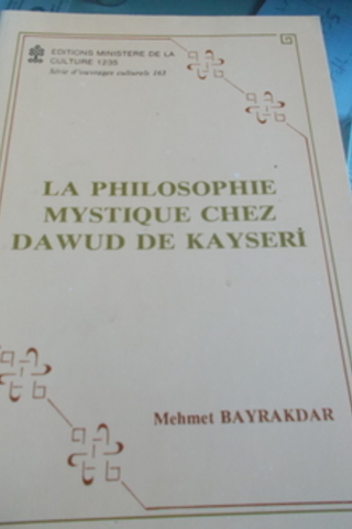 La Philosophie Mystique Chez Dawud De Kayseri Mehmet Bayrakdar