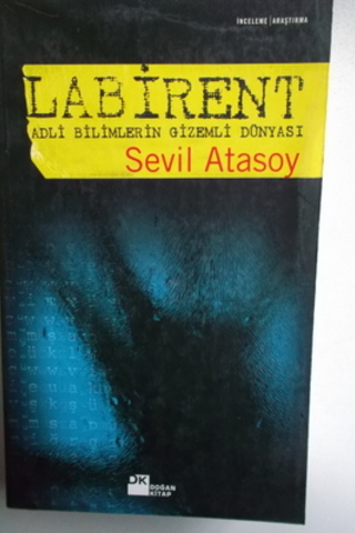 Labirent Adli Bilimlerin Gizemli Dünyası Sevil Atasoy