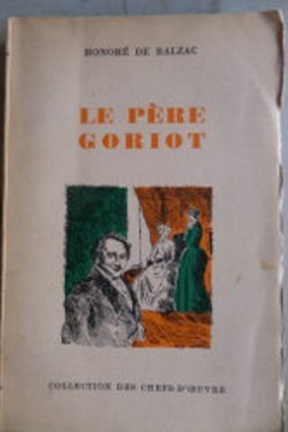 Le Pere Goriot Honore De Balzac