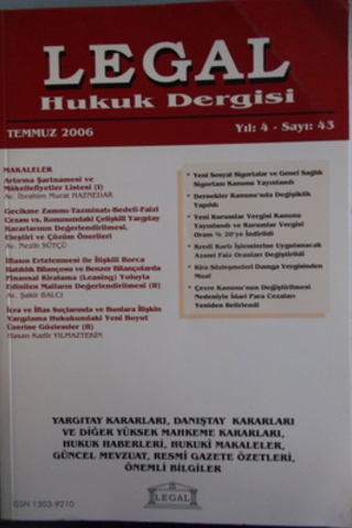 Legal Hukuk Dergisi 2006 / 43