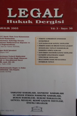 Legal Mali Hukuk Dergisi 2005 / 36