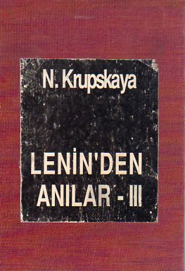 Lenin'den Anılar III N.Krupskaya