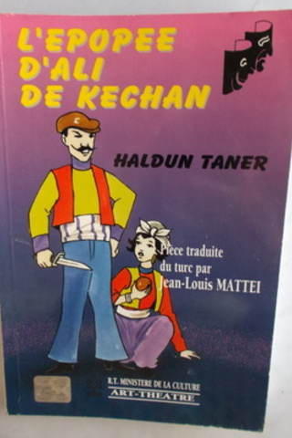 L'epopee D'ali De Kechan Haldun Taner