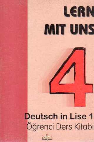 Lern Mıt Uns 4 (Deutsch in lise) Öğrenci Ders Kitabı Oya Kerman