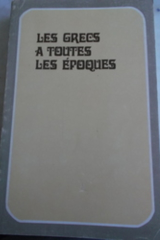 Les Grecs A Toutes Les Epoques
