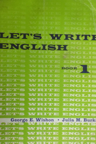 Let's Write English Book 1 George E. Wishon