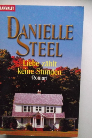 Liebe Zahlt Keine Stunden Danielle Steel