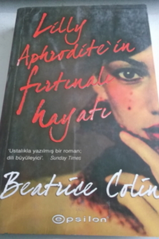 Lilly Aphrodite'nin Fırtınalı Hayatı Beatrice Cotin