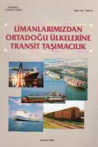 Limanlarımızdan Ortadoğu Ülkelerine Tarnsit Taşımacılık