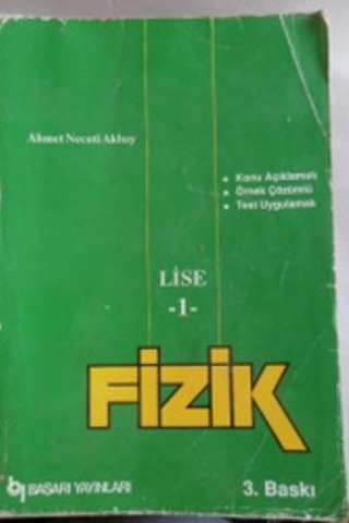 Lise 1 Fizik Ahmet Necati Akbay