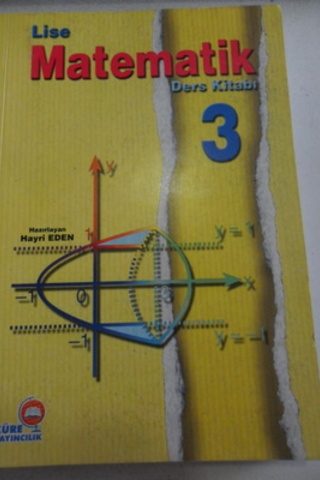 Lise Matematik Ders Kitabı / 3.Sınıf Hayri Eden