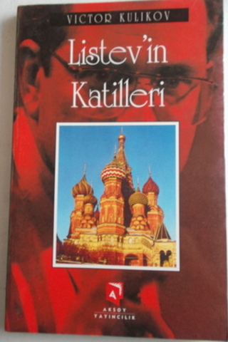 Listev'in Katilleri Victor Kulikov