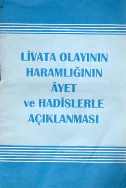 Livata Olayının Haramlığının Ayet ve Hadislerle Açıklanması