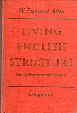 Living English Structure W. Stannard Allen
