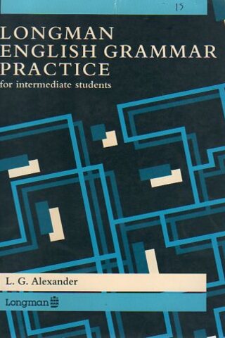 Longman English Grammar Practice L. G. Alexander