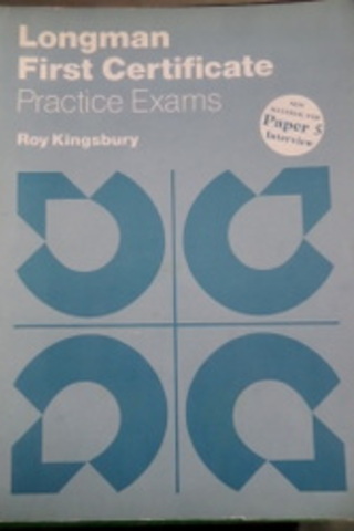 Longman First Certificate Practice Exams Roy Kingsbury
