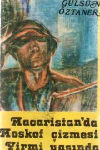 Macaristan'da Moskof Çizmesi Yirmi Yaşında Gülsün Öztaner